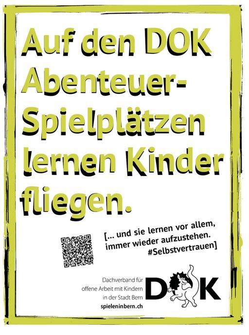 Plakat Auf den DOK Abenteuerspielplätzen lernen Kinder fliegen